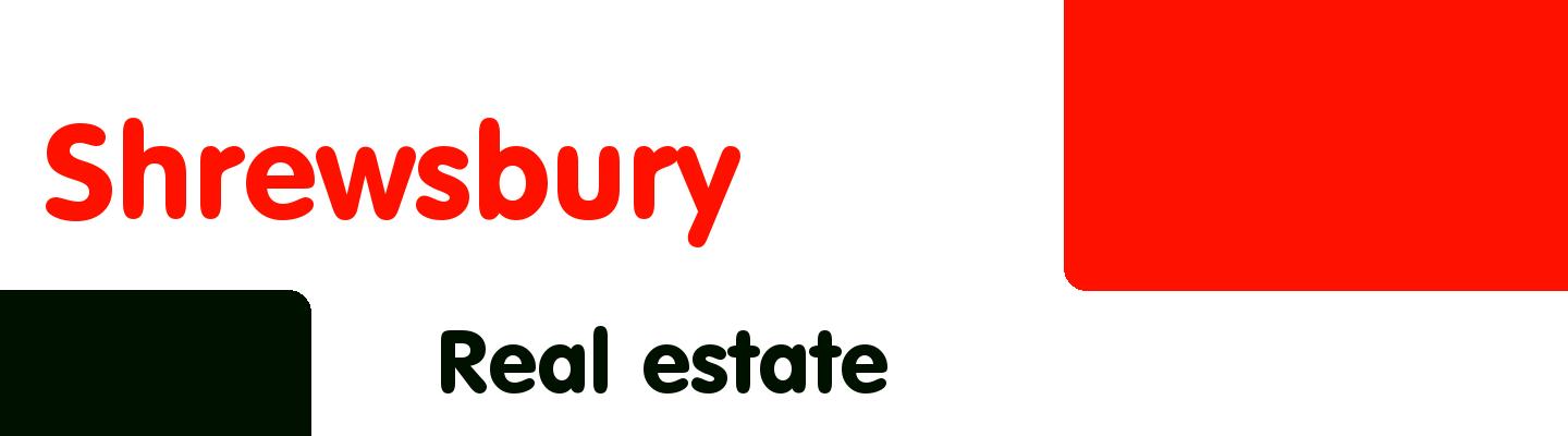 Best real estate in Shrewsbury - Rating & Reviews